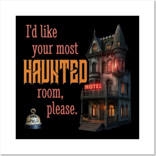 I'd Like Your Most Haunted Room, Please Posters and Art